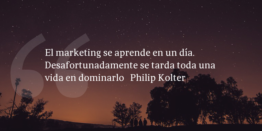 Frase de inbound marketing de Philip Kolter