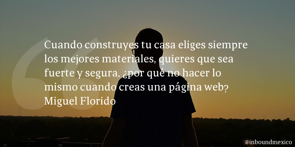 Frase de inbound marketing de Miguel Florido