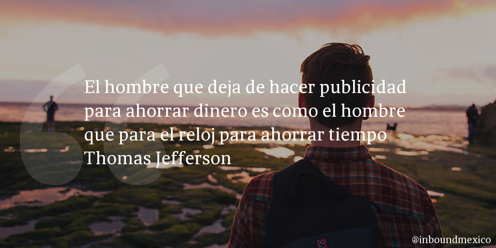 Frase de inbound marketing de Thomas Jefferson