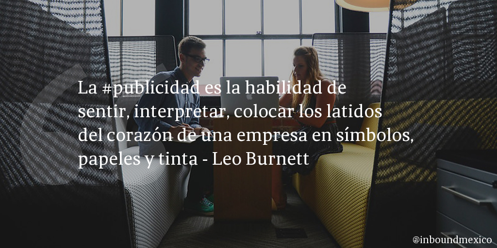 Frase de inbound marketing de Leo Burnett