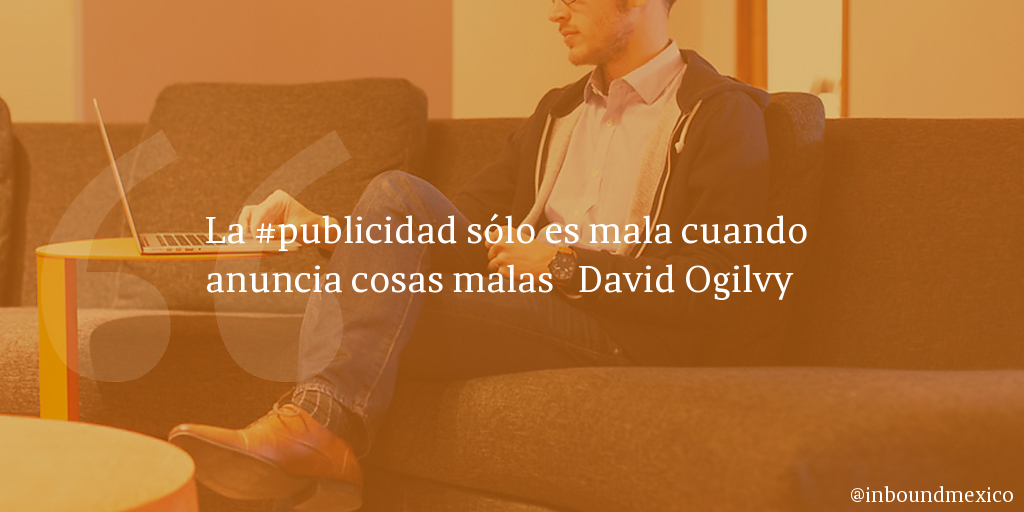 Frase de inbound marketing de David Ogilvy