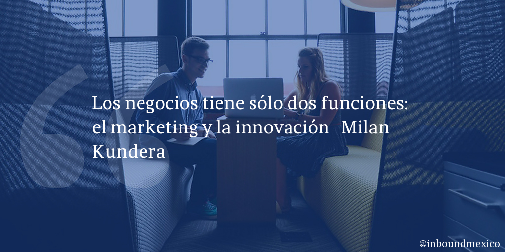 Frase de inbound marketing de Milan Kundera