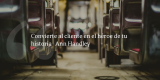 Frases de inbound marketing – Ann Handley – Convierte al cliente en el héroe de tu historia