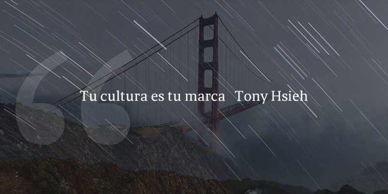 Frases de inbound marketing – Tony Hsieh – Tu cultura es tu marca