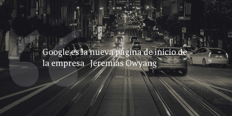 Frases de inbound marketing – Jeremías Owyang – Google es la nueva página de inicio de la empresa