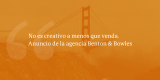 Frases de inbound marketing – Anuncio de la agencia Benton & Bowles – No es creativo a menos que venda.